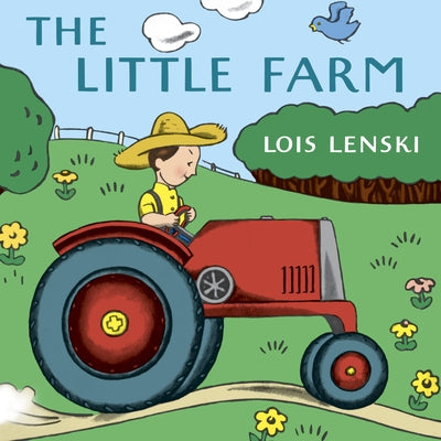 The Little Farm by Lenski, Lois