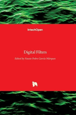 Digital Filters by García Márquez, Fausto Pedro