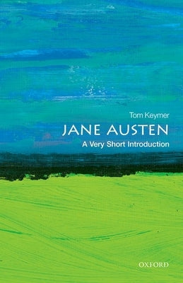 Jane Austen: A Very Short Introduction by Keymer, Tom