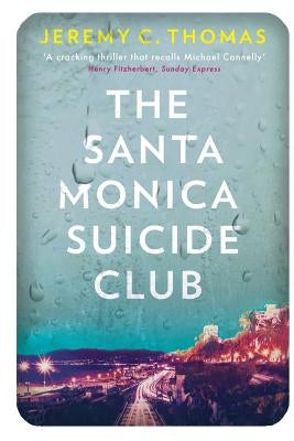 The Santa Monica Suicide Club by Thomas, Jeremy C.