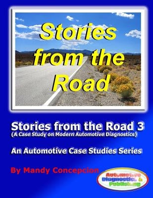 Stories from the Road 3: An Automotive Case Studies Series by Concepcion, Mandy