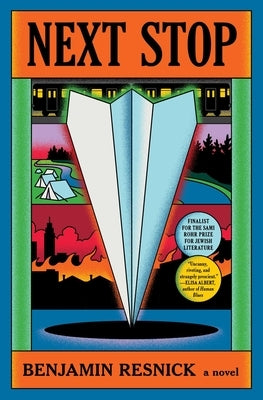 Next Stop by Resnick, Benjamin