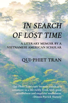 In Search of Lost Time: A Literary Memoir by a by Tran, Qui-Phiet