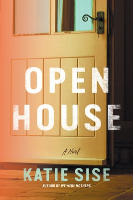 Open House by Sise, Katie