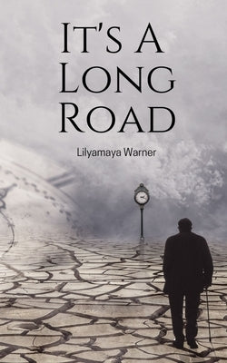 It's A Long Road by Warner, Lilyamaya