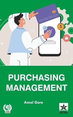 Purchasing Management by Gore, Amol