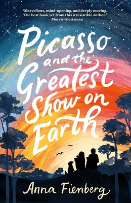 Picasso and the Greatest Show on Earth by Fienberg, Anna