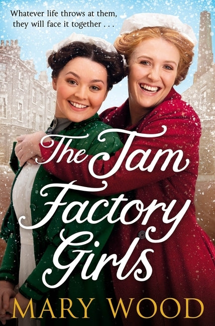 The Jam Factory Girls by Wood, Mary