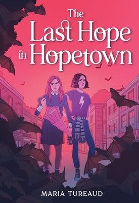 The Last Hope in Hopetown by Tureaud, Maria