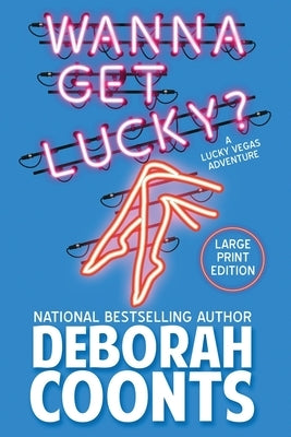 Wanna Get Lucky?: Large Print Edition by Coonts, Deborah