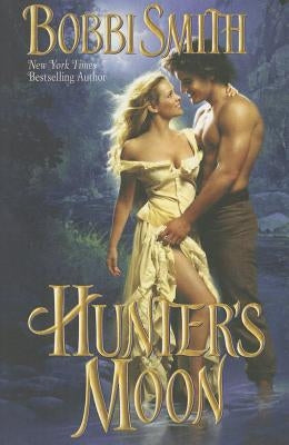 Hunter's Moon by Smith, Bobbi