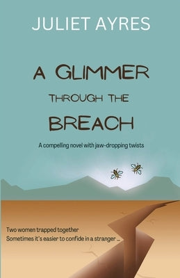 A Glimmer Through the Breach by Ayres, Juliet