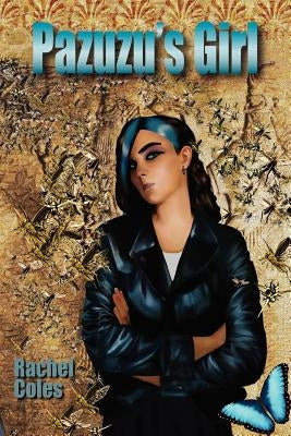 Pazuzu's Girl by Coles, Rachel