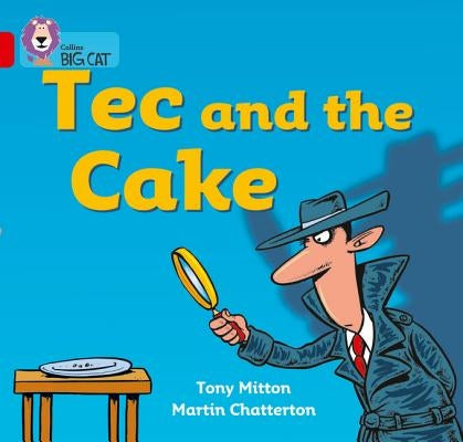 Tec and the Cake: Red A/ Band 2a by Mitton, Tony