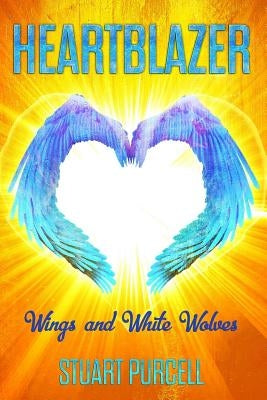 Heartblazer: Children's underground fantasy novel for 9-12 year olds by Purcell, Stuart