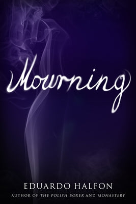 Mourning by Halfon, Eduardo