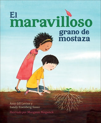 The Marvelous Mustard Seed Spanish Edition by Levine, Amy-Jill