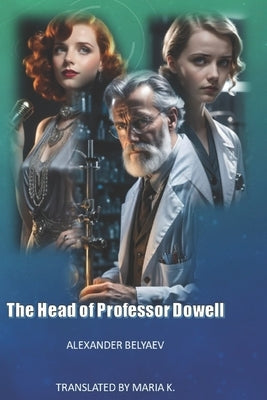 The Head Of Professor Dowell by Manuscript Services, Pubright