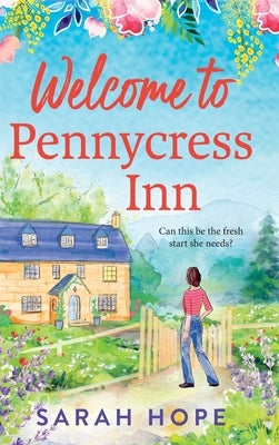 Welcome to Pennycress Inn by Hope, Sarah