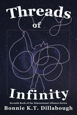 Threads of Infinity by Dillabough, Bonnie K. T.