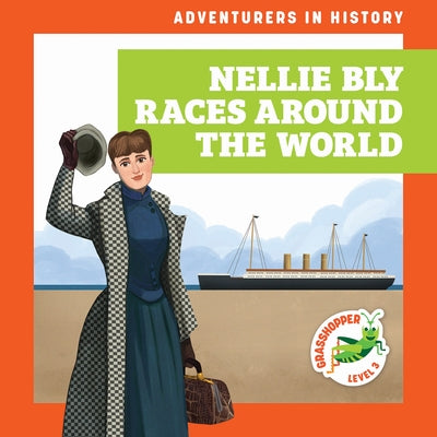 Nellie Bly Races Around the World by Havemeyer, Janie
