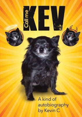 Call Me Kev by C, Kevin