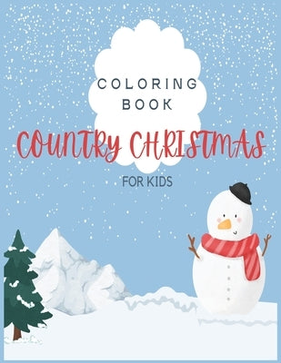Country Christmas Coloring Book For Kids: Creative Coloring Books, for kids, by Edition, Sketch Book