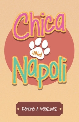 Chica and Napoli by Velazquez, Ramona a.