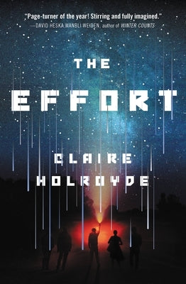 The Effort by Holroyde, Claire