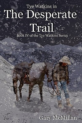 Desperate Trail by McMillan, Gary