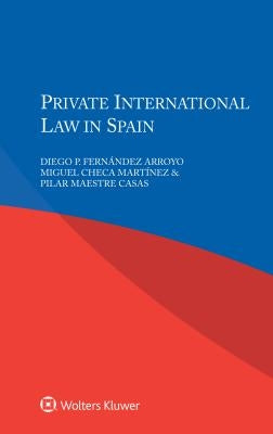 Private International Law in Spain by Fern?ndez Arroyo, Diego P.