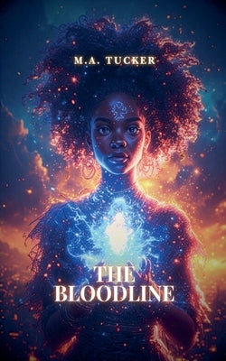 The Bloodline by Tucker, M. a.