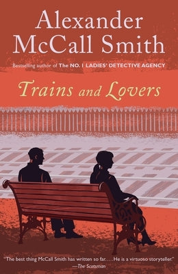Trains and Lovers by McCall Smith, Alexander