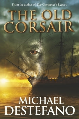 The Old Corsair by DeStefano, Michael