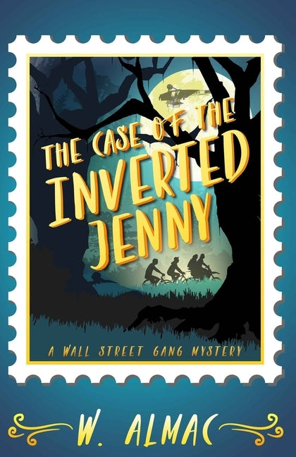 The Case of the Inverted Jenny by Almac, W.