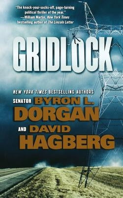 Gridlock by Dorgan, Byron L.