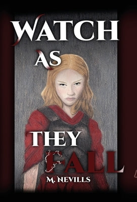 Watch As They Fall by Nevills, M.