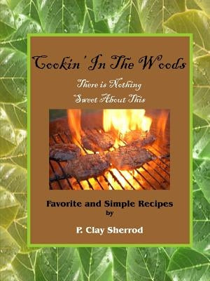 Cookin' In The Woods by Sherrod, Clay