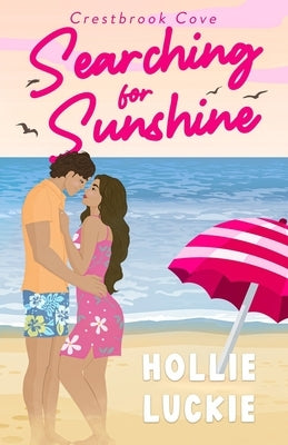 Searching for Sunshine by Luckie, Hollie