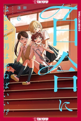 Boys Gilding the Lily Shall Die!?, Volume 6 by Yomogimochi