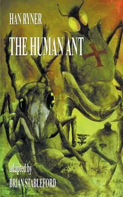 The Human Ant by Ryner, Han
