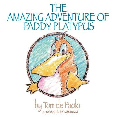 The amazing adventure of paddy platypus by De Paolo, Tom