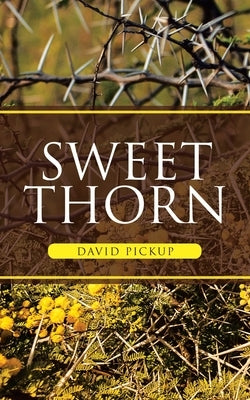 Sweet Thorn by Pickup, David