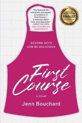 First Course by Bouchard, Jenn