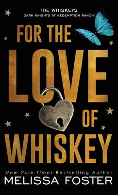 For the Love of Whiskey: Cowboy Whiskey by Foster, Melissa