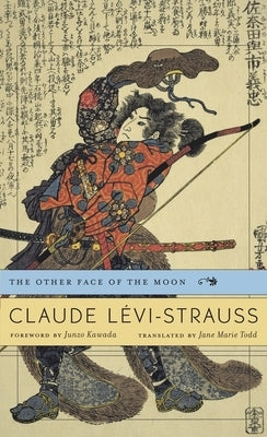 Other Face of the Moon by Levi-Strauss, Claude