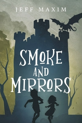 Smoke & Mirrors by Maxim, Jeff