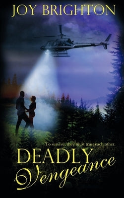 Deadly Vengeance by Brighton, Joy