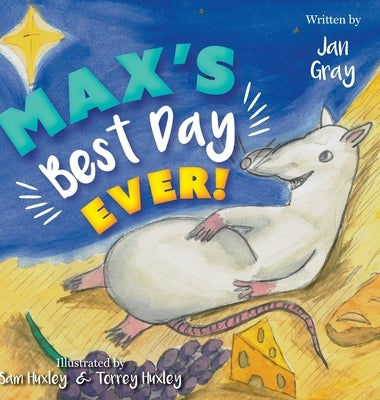 Max's Best Day Ever! by Gray, Jan