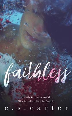Faithless by Carter, E. S.